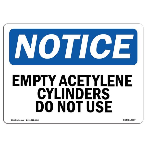 Signmission Safety Sign, OSHA Notice, 12" Height, Empty Acetylene Cylinders Do Not Use Sign, Landscape OS-NS-D-1218-L-12017